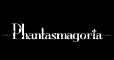 Phantasmagoria