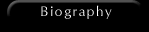 バイオグラフィー