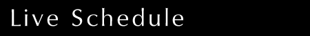 ライブスケジュール